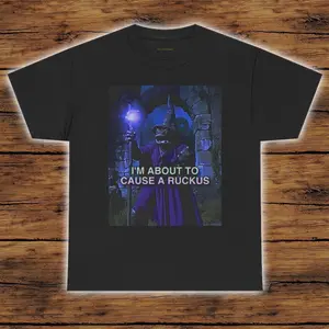 I'm About to Cause a Ruckus | The Frog Mage T-Shirt J84