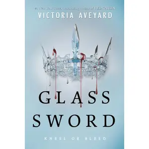 Glass Sword (Red Queen: Volume Number 2) by Victoria Aveyard [Hardback Book]