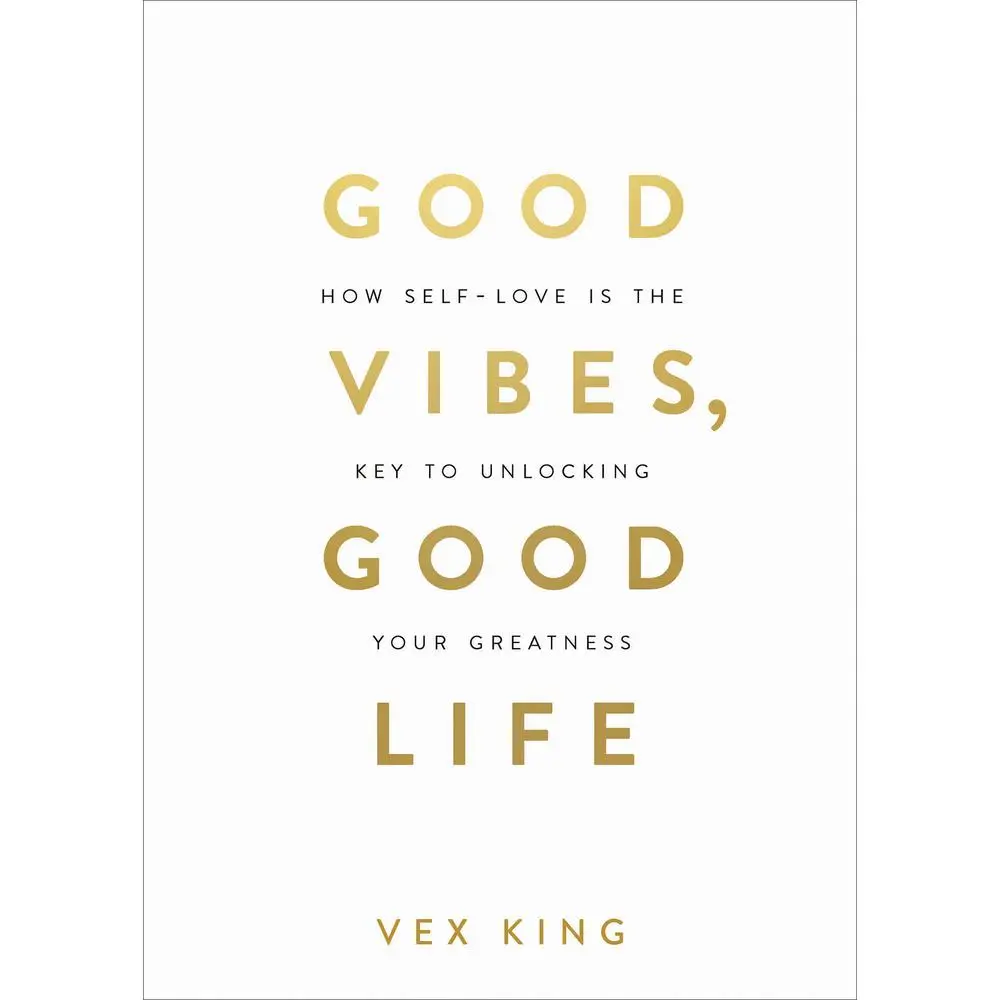 USED Book - Good Vibes, Good Life: How Self-Love Is the Key to Unlocking Your Greatness: Millions of Copies Sold Worldwide by King, Vex (Paperback) - english