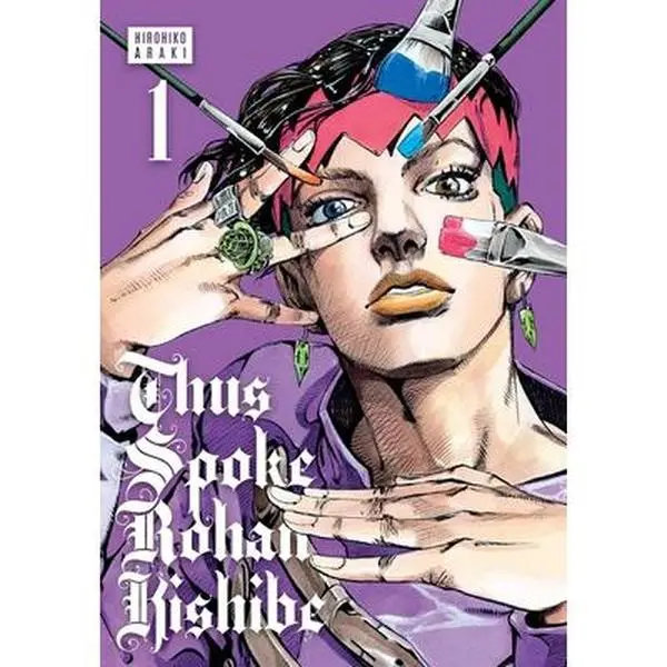 Thus Spoke Rohan Kishibe, Vol. 1 -- Hirohiko Araki - Hardcover