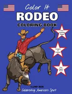Color It Rodeo Western Coloring Book | 40 Pages of Bull Riding, Bronc and Saddle, Barrel Racing with Rodeo Clowns | For Cowboys