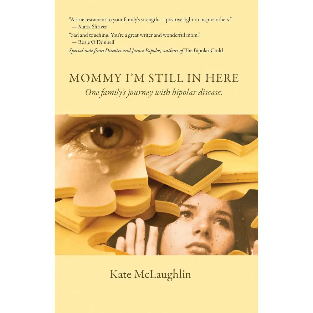 USED-Mommy I'm Still in Here: One Family's Journey with Biopolar Disorder by McLaughlin, Kate (Paperback)