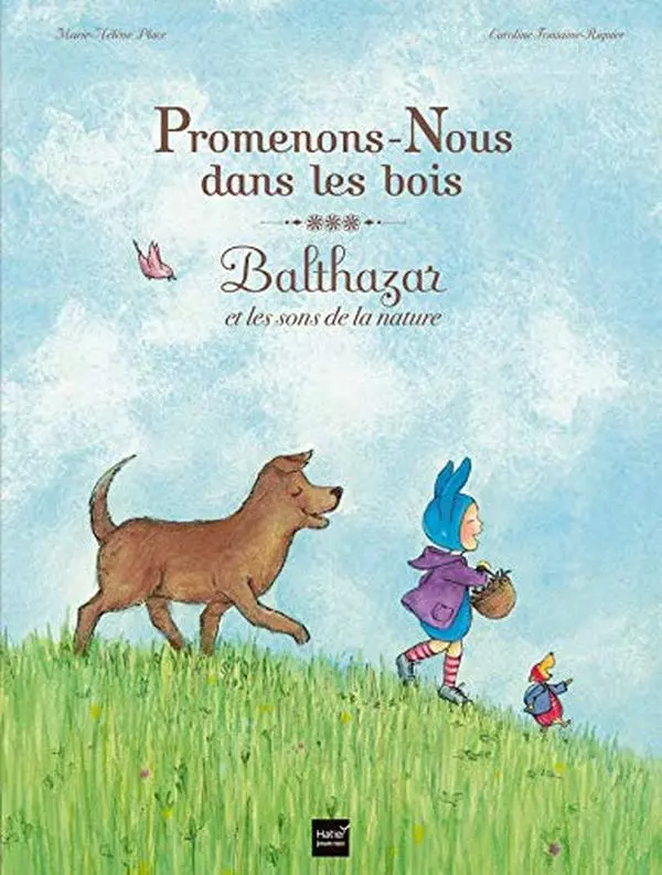 USED-Promenons-nous dans les bois - Balthazar et les sons de la nature - Pédagogie Montessori by Caroline Fontaine-Riquier (Hardcover)