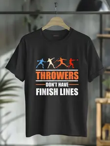 100% Cotton Unisex Throwers Don't Have Finish Lines Javelin Discus Shot Put T-Shirt