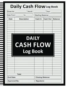 USED-Daily Cash Flow Log Book: Financial Journal For Cash In & Out, Financial Record Keeping Notebook For Business, Petty Cash Large Ledger Book - 8.5 x 11 100+ Pages by Wendy Brinton (Paperback)