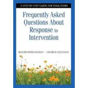 USED-Frequently Asked Questions About Response to Intervention: A Step-by-Step Guide for Educators by Pierangelo, Roger (Paperback)