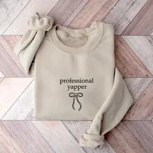 Professional Yapper Coquette T-shirt, Sweatshirt, Hoodie, Funny Yapper Shirt, Basic Cute Coquette Shirt, Funny Gift for Her