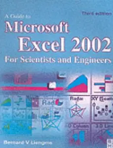 USED-Guide to Microsoft Excel 2002 for Scientists and Engineers by Bernard Liengme (Paperback)