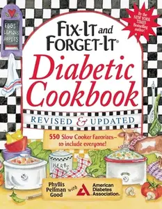 USED-Fix-It and Forget-It Diabetic Cookbook Revised and Updated: 550 Slow Cooker Favorites--To Include Everyone! by Good, Phyllis (Paperback)