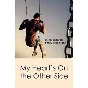 USED-My Heart's On the Other Side by Shelley Ledbetter & Misty Rorie-Koehn (Paperback)