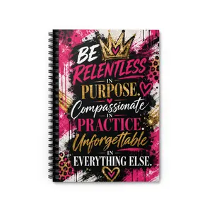 Be Relentless in Purpose Spiral Notebook | Motivational Journal | Boss Babe Notebook | Pink & Gold Inspirational Gift for Women