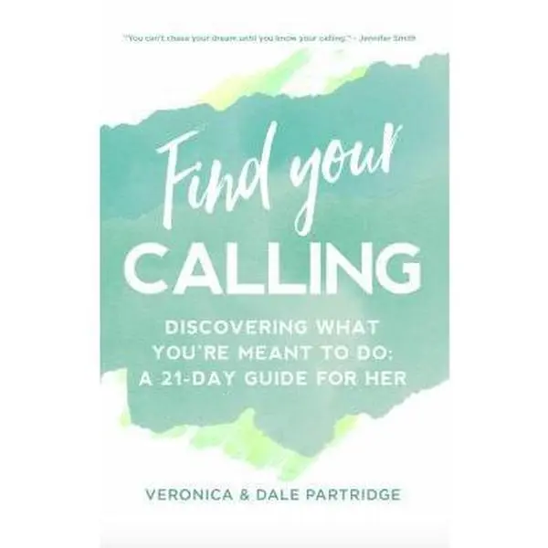 USED-Find Your Calling: Discovering What You're Meant To Do: A 21-Day Guide for Her by Veronica Partridge (Paperback)