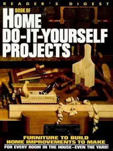USED-Reader's digest book of home do-it-yourself projects by Editors of Reader's Digest (Hardcover)
