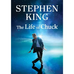 The Life of Chuck -- Stephen King - Hardcover - [PRE-ORDER]