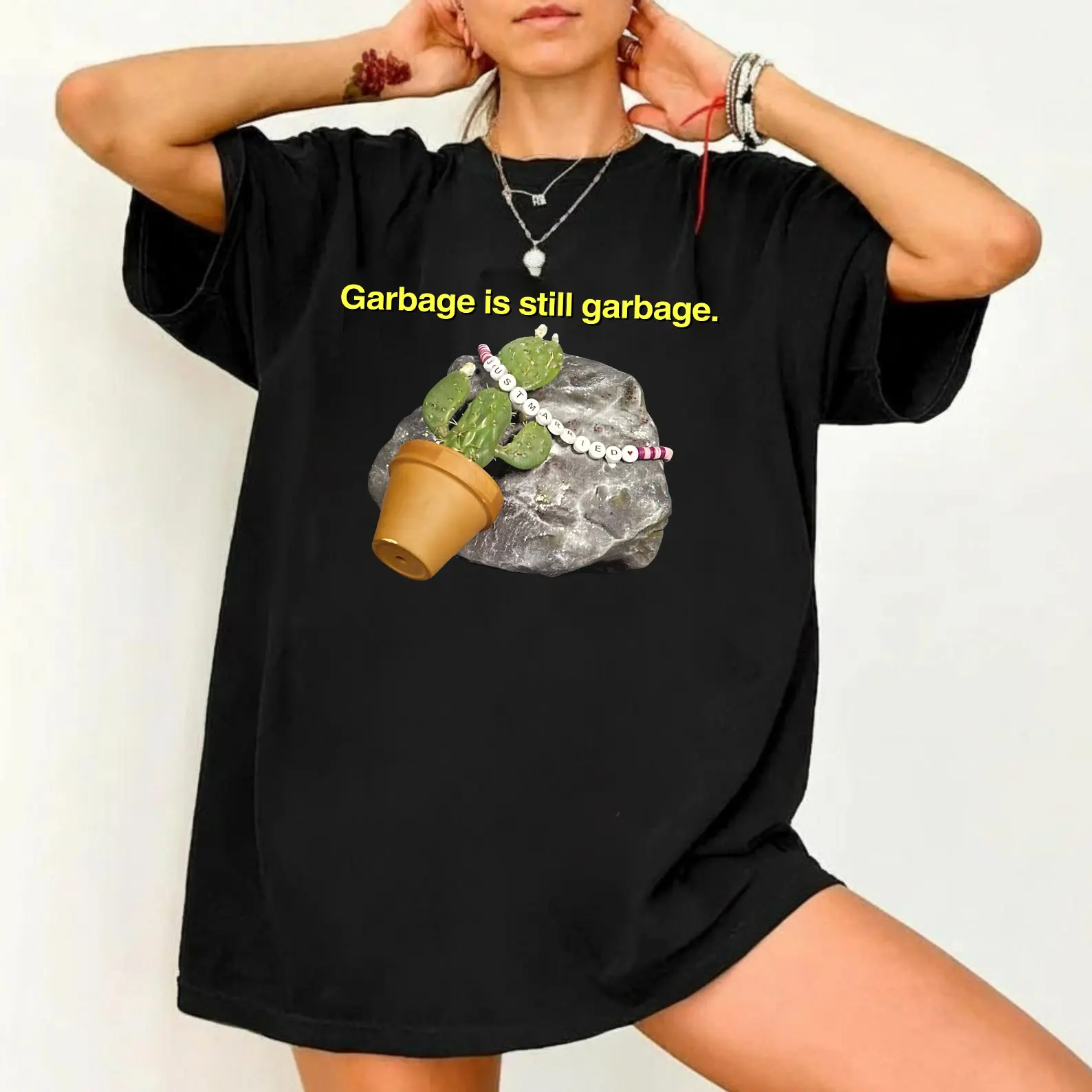 Garbage Is Still Garbage Shirt, Funny Quote Lyrics Tshirt Gift for Fan, Stone and Cactus Friend Forever Graphic Gifts for Fan