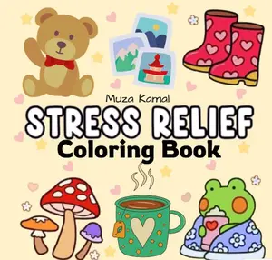 Stress Relief: Coloring Book for Adults and Kids, Bold and Easy, Simple and Big Designs for Relaxation Featuring Animals, Landscape, Flowers, Patterns, Cute Things And Many More