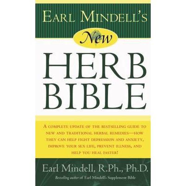USED-Earl Mindell's New Herb Bible: A Complete Update of the