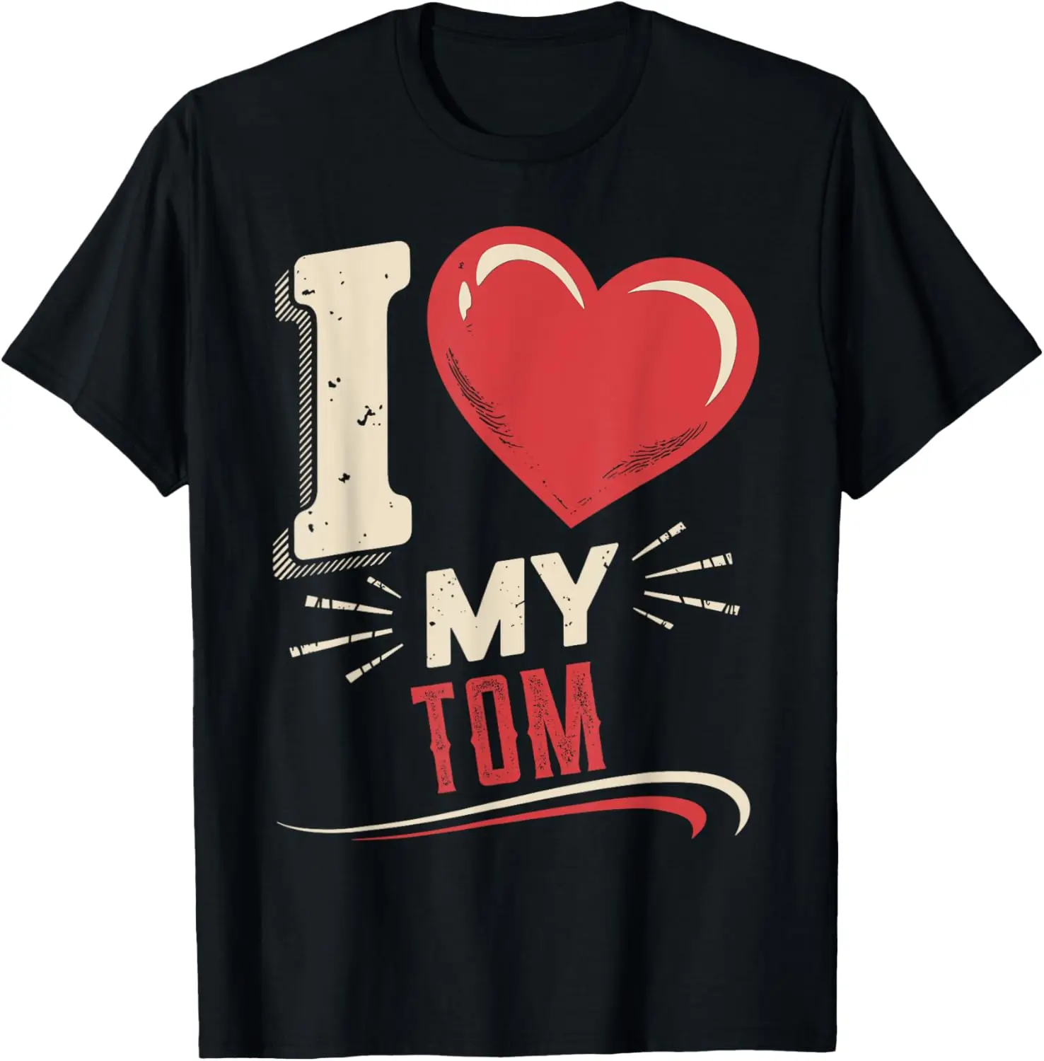 100% Cotton I Love My TOM T-Shirt Name TOM T-Shirt