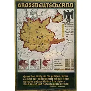 Vintage Tin Sign Metal Poster Art Decoration German Propaganda Poster Showing a Map of Greater Germany Just Prior to The Outbreak of World War Ii for Home Club Garage Store Bar Cafe Farm 12" X 8"