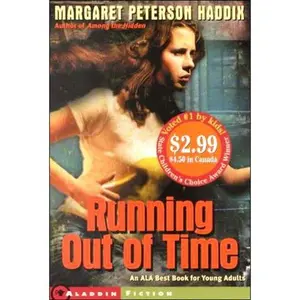 USED-Running Out of Time - 2000 Kids' Picks Promo by Margaret Peterson Haddix (Paperback)