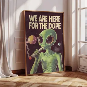 Stoned Alien | We Are Here For The Dope | Alien Smoking Weed | Stoner POSTER UNFRAMED | UFO POSTER UNFRAMED | Vintage UFO POSTER UNFRAMED | Trippy Marijuana POSTER UNFRAMED