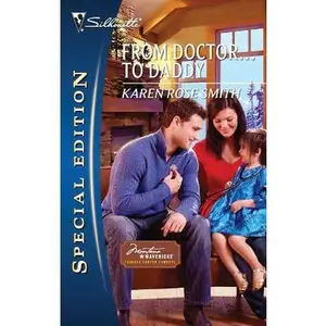 USED-From Doctor...to Daddy (Montana Mavericks: Thunder Canyon Cowboys, 3) by Karen Rose Smith (Unknown)