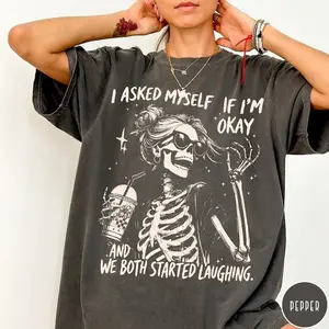 [Sale Up To 50%] I Asked Myself If I'm Okay Skeleton Comfort Colors® T-Shirt, Snarky Sarcastic Funny Mental Health Shirt, Vintage Distressed Graphic Streetwear T-shirt Tee