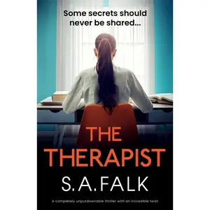 USED-The Therapist: A Completely Unputdownable Thriller with an Incredible Twist by Falk, S. a. (Paperback)