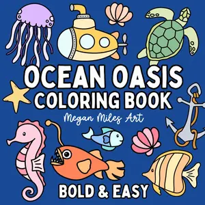 Ocean Oasis Coloring Book: Bold & Easy Designs for Adults and Kids (Bold & Easy Coloring Books), Paperback