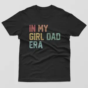 In My Girl Dad Era Shirt, Fathers Day Gift for Dad, New Dad Gift, Gender Reveal, Retro Girl Dad Shirt