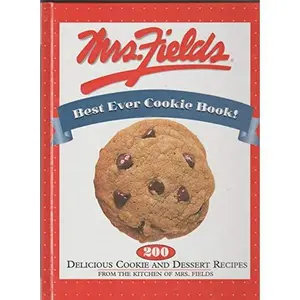 USED-Mrs. Fields Best Ever Cookie Book! by Debbi Fields (Hardcover)