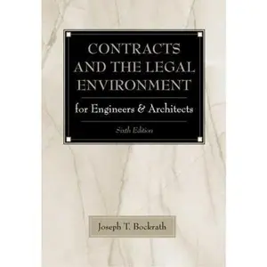 USED-Contracts and the Legal Environment for Engineers and Architects by Joseph Bockrath (Hardcover)
