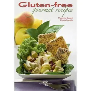 USED-Gluten-Free Gourmet Recipes by Trenchi, Cinzia (Hardcover)