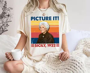 Picture It Sicily 1922 Vintage T-Shirt, Sophia Petrillo Shirt, Golden Girls Movie Tee, Unisex, Hoodie, Sweatshirts