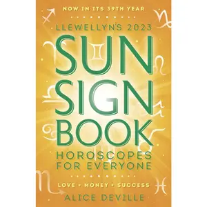 Llewellyn's 2023 English Annual Edition Sun Sign Book - Beginner-Friendly Horoscopes, Planetary Wisdom, Exciting Opportunities, Answering Important Questions, Potential for Great Success
