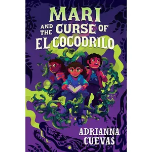 USED-Mari and the Curse of El Cocodrilo by Cuevas, Adrianna (Hardcover)
