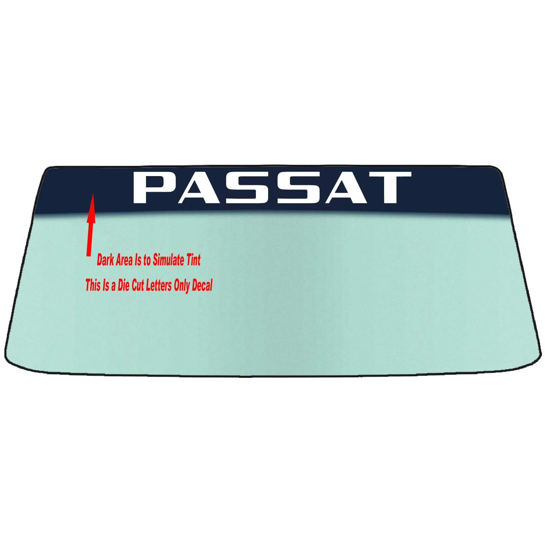 Fits A VOLKSWAGEN PASSAT Vehicle Custom Windshield Banner Graphic Die Cut Decal - Vinyl Application Tool Included
