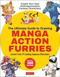 USED-The Ultimate Guide to Drawing Manga Action Furries: Create Your Own Anthropomorphic Fantasy Characters: Lessons from 14 Leading Japanese Illustrators by Genkosha Studio (Paperback)