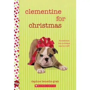 USED-Clementine for Christmas: Wish Novel by Benedis-Grab, Daphne (Paperback)