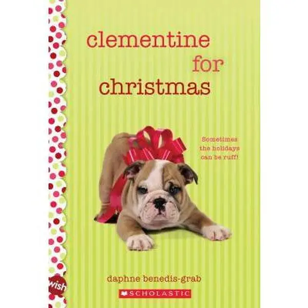 USED-Clementine for Christmas: Wish Novel by Benedis-Grab, Daphne (Paperback)