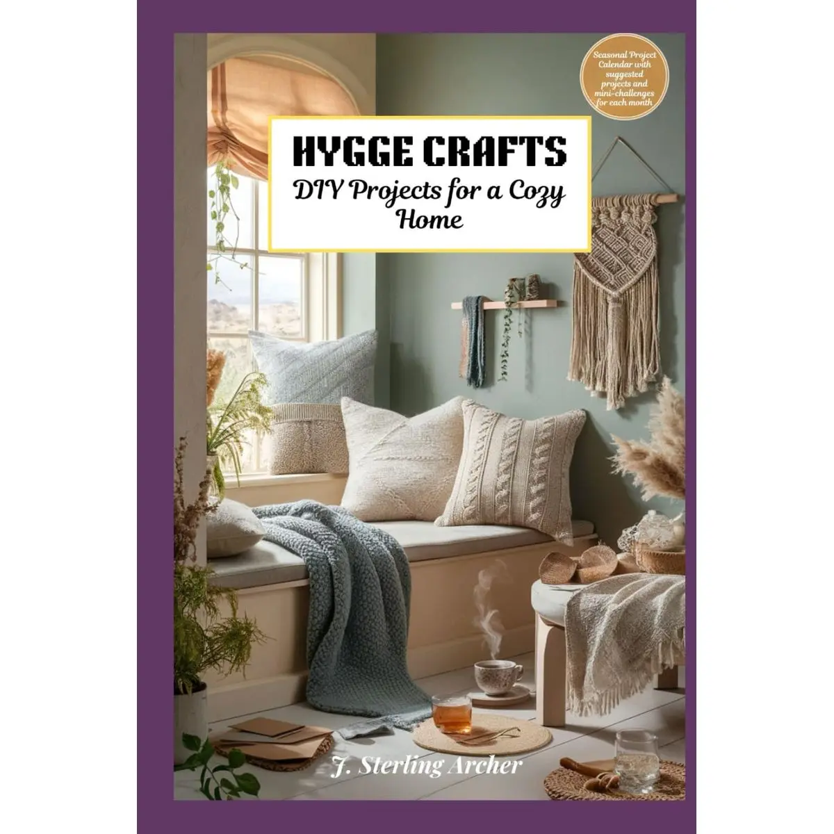 HYGGE CRAFTS: DIY Projects for a Cozy Home Hardcover – Large Print, July 7, 2024