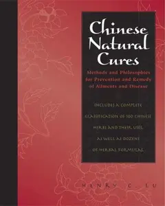USED-Chinese Natural Cures: Traditional Methods for Remedy and Prevention by Lu, Henry C. (Paperback)