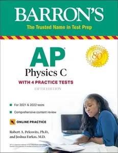 USED-AP Physics C: With 4 Practice Tests by Pelcovits, Robert A. (Paperback)