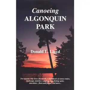 USED-Canoeing Algonquin Park by Donald L. Lloyd (Paperback)