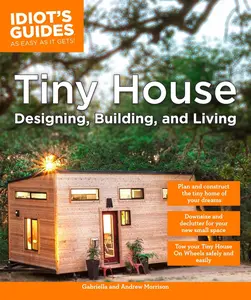 USED-Tiny House Designing, Building, & Living by Morrison, Andrew (Paperback)
