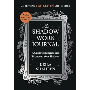 The Shadow Work Journal: A Guide to Integrate and Transcend Your Shadows - Paperback