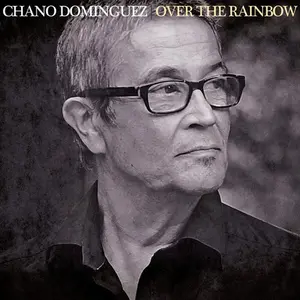 Chano Dominguez - Over The Rainbow  [COMPACT DISC - CD]
