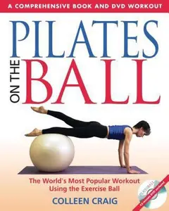 USED-Pilates on the Ball: A Comprehensive Book and DVD Workout [With DVD] by Craig, Colleen (Paperback)