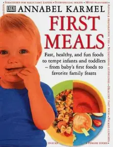 USED-FIRST MEALS by Annabel Karmel (Paperback)