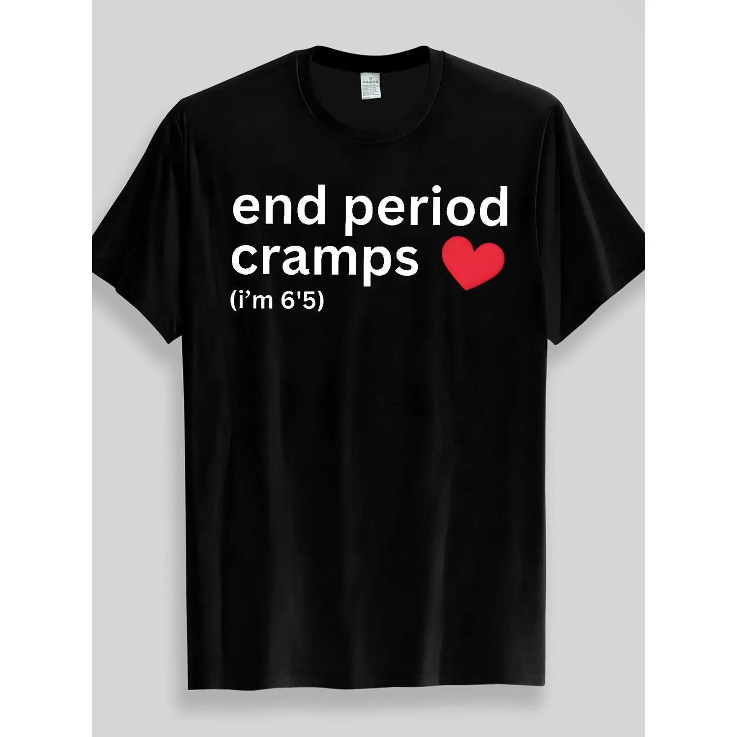 Mens Cotton T-shirt with Humorous Period Cramps Design Featuring 6'5 Height and Red Heart Endometrial Graphic Perfect for Gifts Casual Round Neck Machine Washable Novelty Mens Clothing